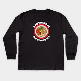 Anything Is Pastabowl - Cute Pasta Pun Kids Long Sleeve T-Shirt